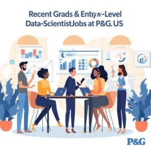 Recent Grads & Entry-Level Data Scientist Jobs at P&G US