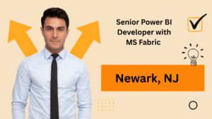 Senior Power BI Developer with MS Fabric Newark, NJ