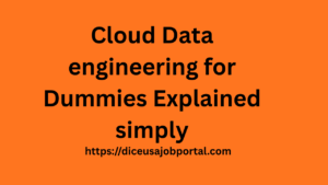 Cloud Data Engineering for Dummies