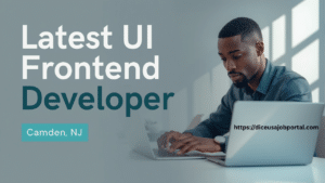 Latest UI Frontend developer Camden NJ