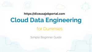 Cloud Data Engineering for Dummies