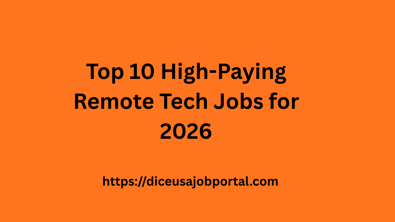Top 10 High-Paying Remote Tech Jobs for 2026 - Dice usa job portal