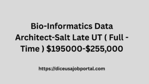 Bio-Informatics Data Architect-Salt Late UT