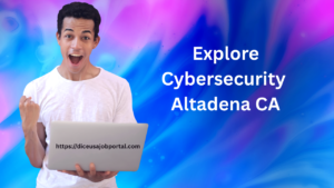 Cybersecurity Altadena​ CA