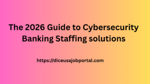 Cybersecurity Banking Staffing Solutions