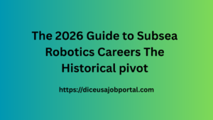 The 2026 Guide to Subsea Robotics Careers