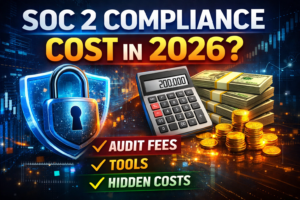 SOC 2 Compliance Cost in 2026